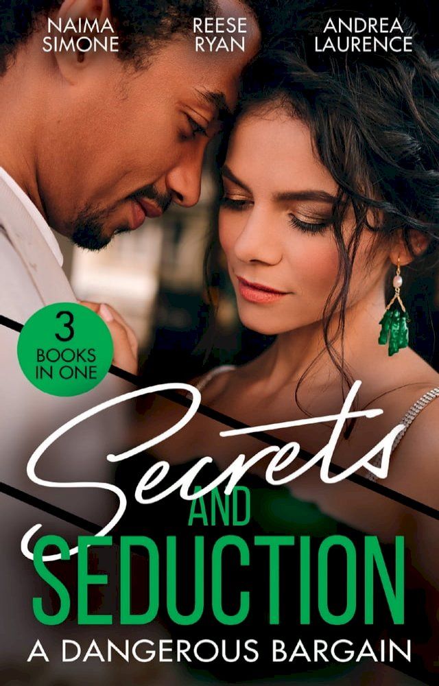  Secrets And Seduction: A Dangerous Bargain: The Billionaire's Bargain (Blackout Billionaires) / Savannah's Secrets / From Seduction to Secrets(Kobo/電子書)