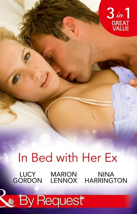 In Bed With Her Ex: Miss Prim and the Billionaire / Mardie and the City Surgeon (Banksia Bay) / The Boy is Back in Town (Mills & Boon By Request)(Kobo/電子書)