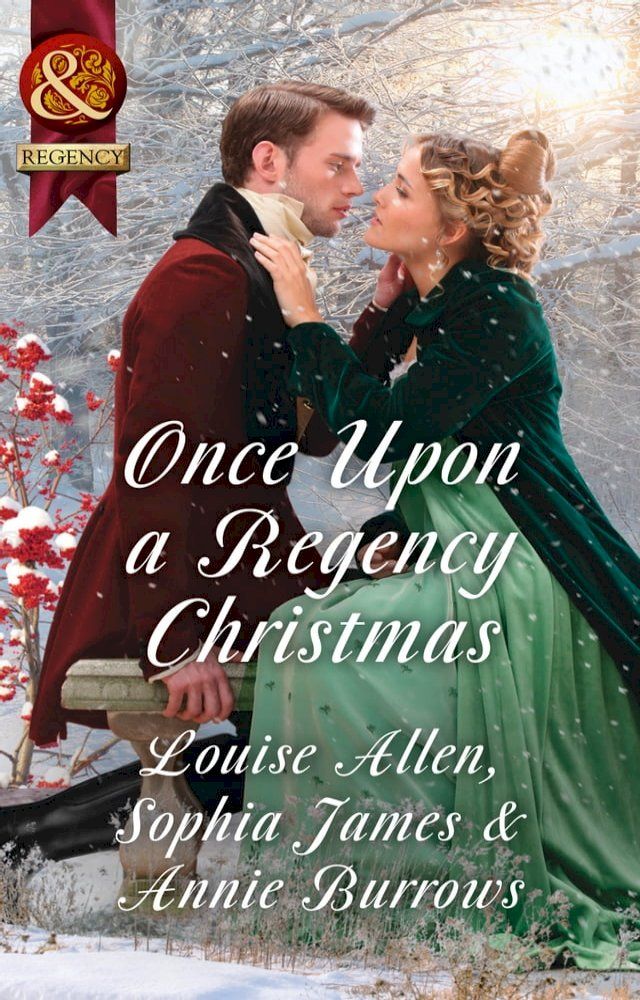  Once Upon A Regency Christmas: On a Winter's Eve / Marriage Made at Christmas / Cinderella's Perfect Christmas (Mills & Boon Historical)(Kobo/電子書)