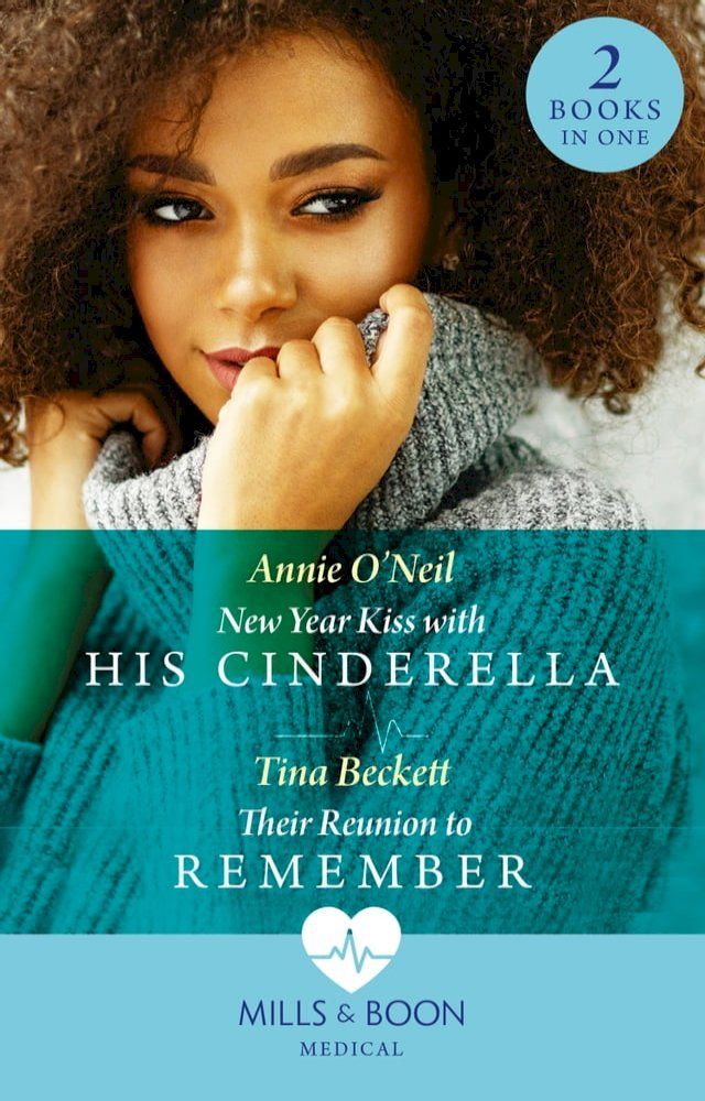  New Year Kiss With His Cinderella / Their Reunion To Remember: New Year Kiss with His Cinderella (Nashville ER) / Their Reunion to Remember (Nashville ER) (Mills & Boon Medical)(Kobo/電子書)