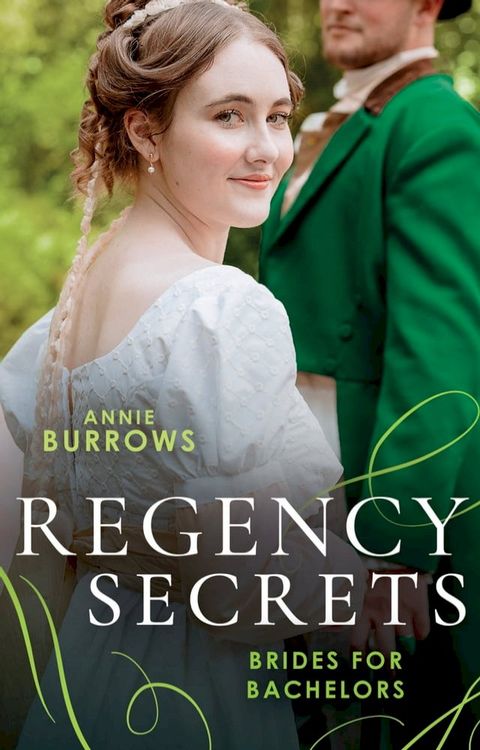 Regency Secrets: Brides For Bachelors: The Major Meets His Match (Brides for Bachelors) / The Marquess Tames His Bride(Kobo/電子書)