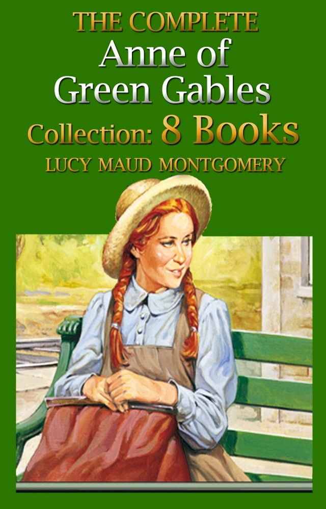  The Complete Anne of Green Gables Boxed Set ( Anne of Green Gables, Anne of Avonlea, Anne of the Island,Anne's House of Dreams, Rainbow Valley,Rilla of Ingleside, Chronicles of Avonlea, Further Chronicles of Avonlea )(Kobo/電子書)