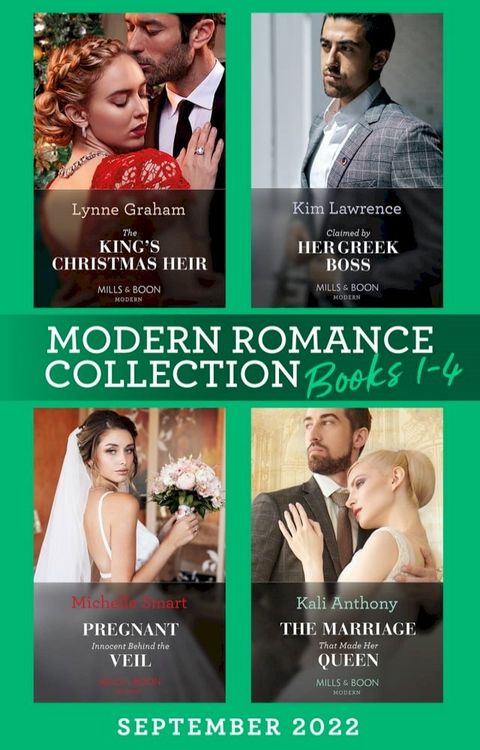 Modern Romance September 2022 Books 1-4: The King's Christmas Heir (The Stefanos Legacy) / Pregnant Innocent Behind the Veil / Claimed by Her Greek Boss / The Marriage That Made Her Queen(Kobo/電子書)