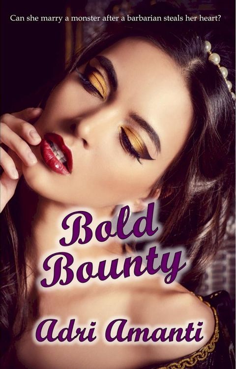 Bold Bounty(Kobo/電子書)