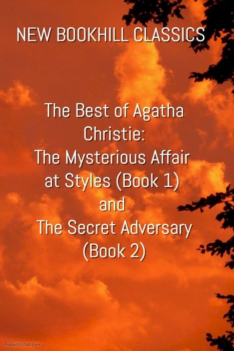 The Best of Agatha Christie – The Mysterious Affair at Styles (Book 1) and The Secret Adversary (Book 2)(Kobo/電子書)