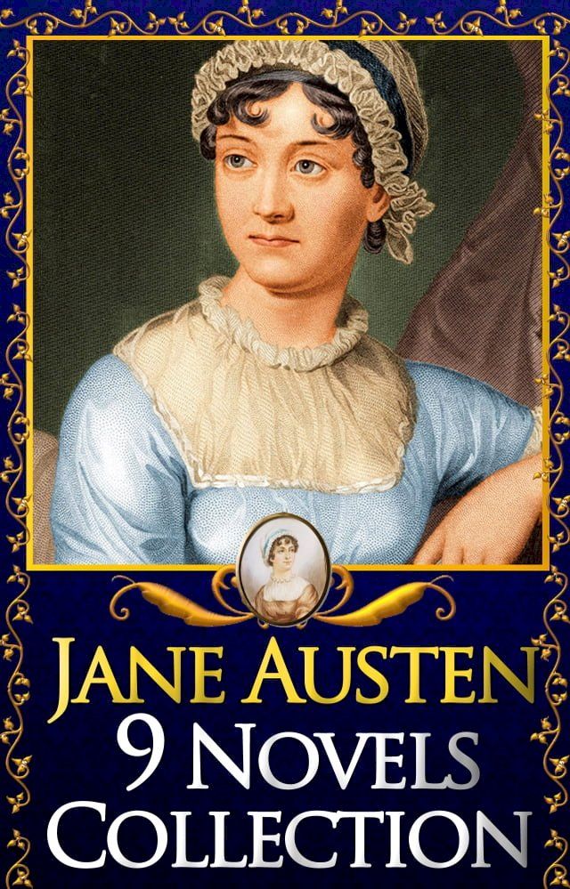  Jane Austen Collection: 9 Books, Pride and Prejudice, Sense and Sensibility, Emma, Persuasion, Northanger Abbey, Mansfield Park, Lady Susan & more!(Kobo/電子書)