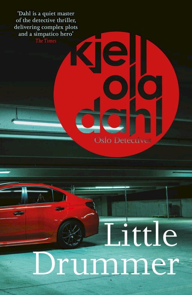  Little Drummer: a nerve-shattering, shocking instalment in the award-winning Oslo Detectives series(Kobo/電子書)