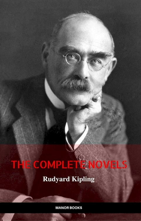 Rudyard Kipling: The Complete Novels and Stories (Manor Books) (The Greatest Writers of All Time)(Kobo/電子書)