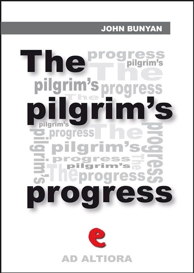  The Pilgrim's Progress from This World to That Which Is to Come; Delivered under the Similitude of a Dream(Kobo/電子書)