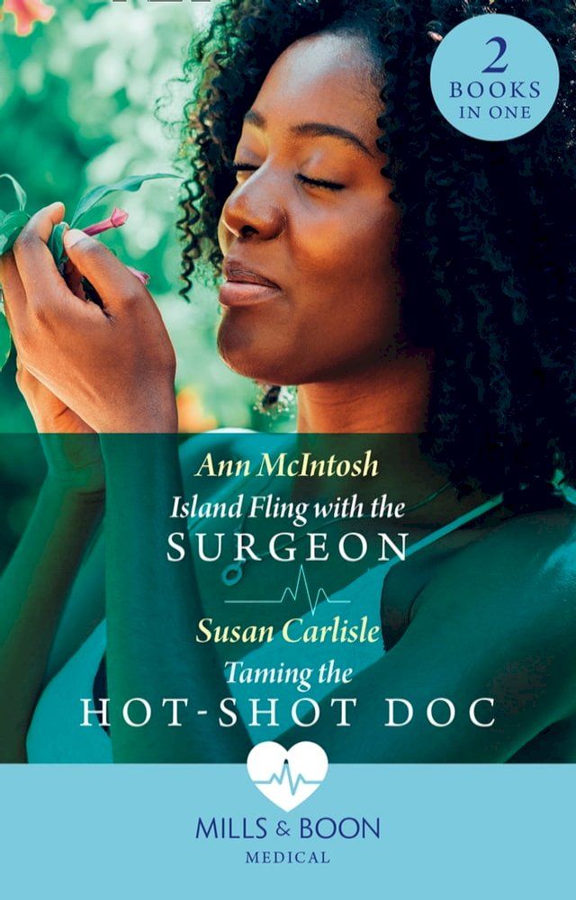  Island Fling With The Surgeon / Taming The Hot-Shot Doc: Island Fling with the Surgeon / Taming the Hot-Shot Doc (Mills & Boon Medical)(Kobo/電子書)