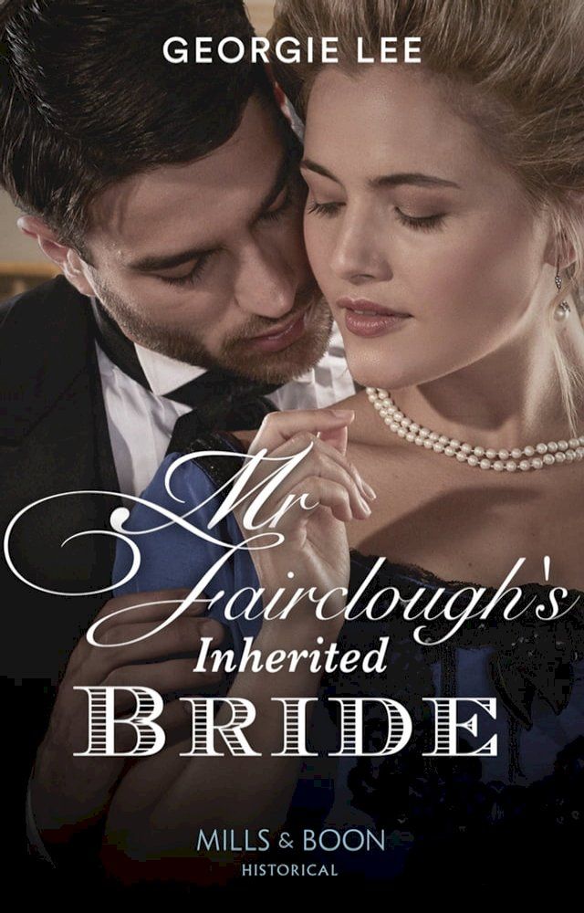  Mr Fairclough's Inherited Bride (Mills & Boon Historical) (Secrets of a Victorian Household, Book 3)(Kobo/電子書)