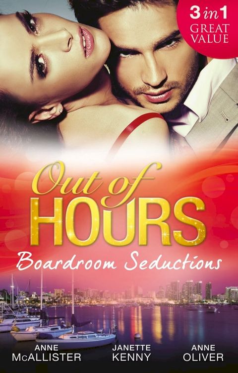 Out of Hours...Boardroom Seductions: One-Night Mistress...Convenient Wife / Innocent in the Italian's Possession / Hot Boss, Wicked Nights(Kobo/電子書)