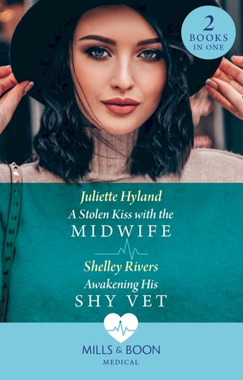 A Stolen Kiss With The Midwife / Awakening His Shy Vet: A Stolen Kiss with the Midwife / Awakening His Shy Vet (Mills & Boon Medical)(Kobo/電子書)