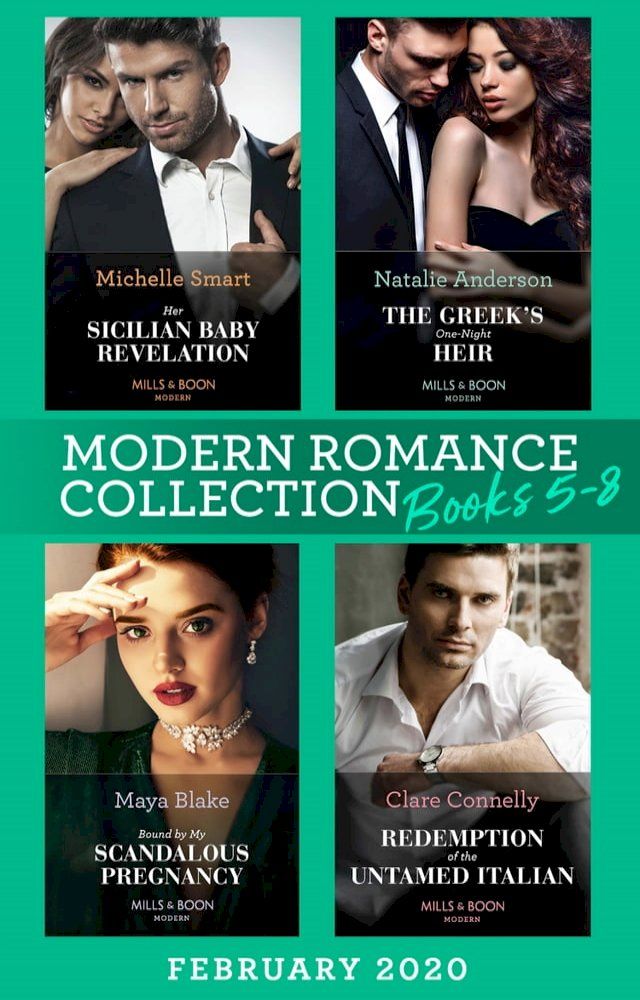  Modern Romance February 2020 Books 5-8: Her Sicilian Baby Revelation / The Greek's One-Night Heir / Bound by My Scandalous Pregnancy / Redemption of the Untamed Italian(Kobo/電子書)