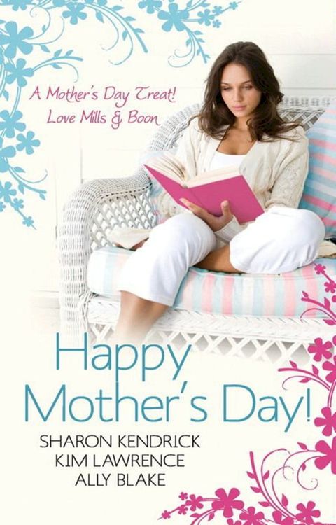 Happy Mother's Day! Love Mills & Boon: Accidentally Pregnant, Conveniently Wed / Claiming His Pregnant Wife / Meant-To-Be Mother(Kobo/電子書)