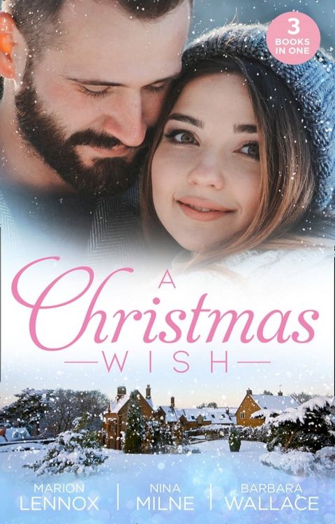 A Christmas Wish: Christmas with her Boss / Christmas Kisses with Her Boss / Christmas with Her Millionaire Boss(Kobo/電子書)