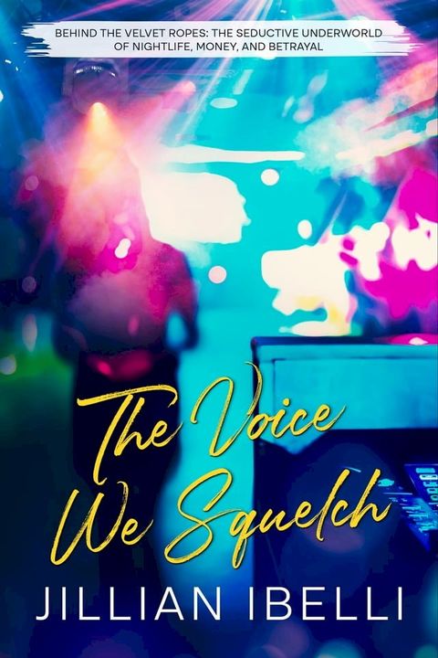 The Voice We Squelch(Kobo/電子書)