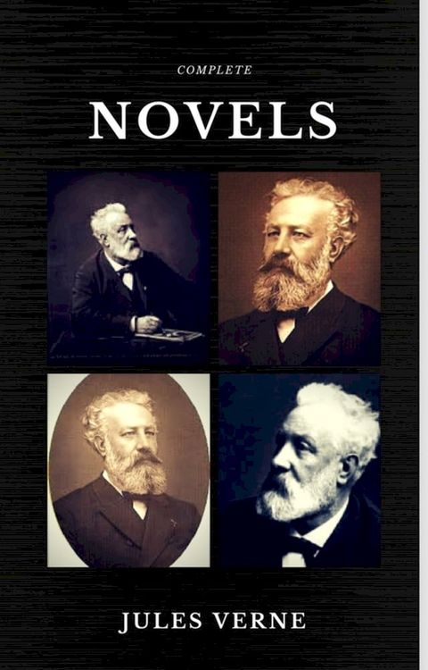 Jules Verne: The Classics Novels Collection (Quattro Classics) (The Greatest Writers of All Time)(Kobo/電子書)