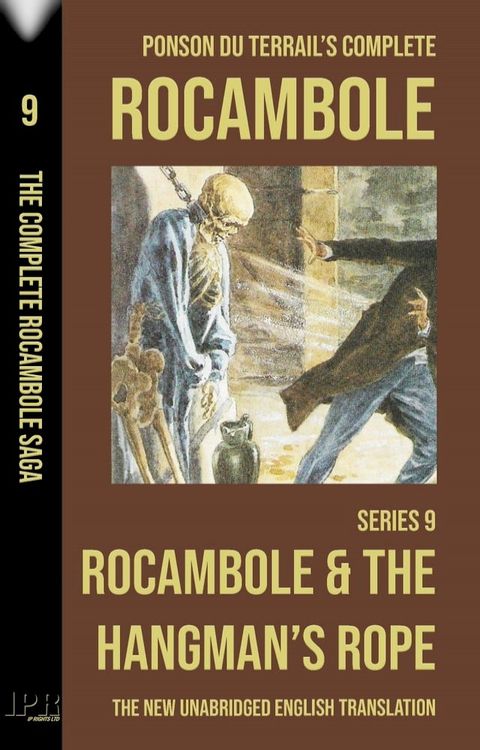 Rocambole 9 - Rocambole and the Hangman's Rope (La Corde du pendu) - New English translation complete and unabridged(Kobo/電子書)