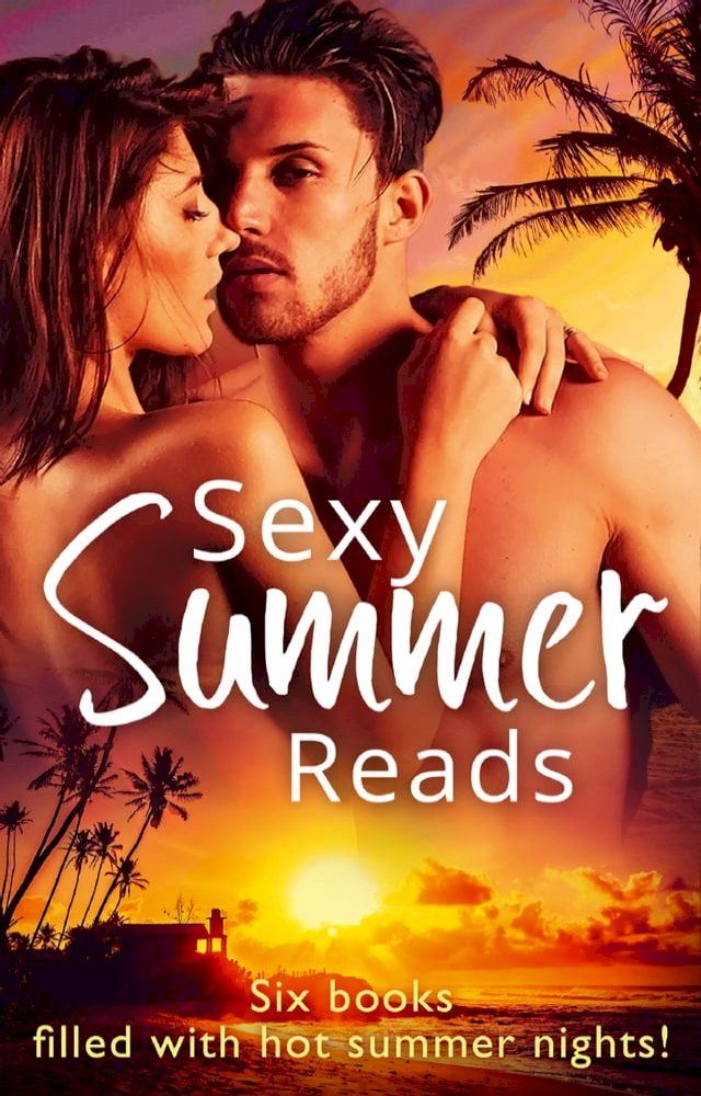  Sexy Summer Reads: Twice the Temptation / Making Waves / Surf's Up / Long Summer Nights / Sizzling Summer Nights / Tall, Dark & Reckless (Mills & Boon e-Book Collections)(Kobo/電子書)