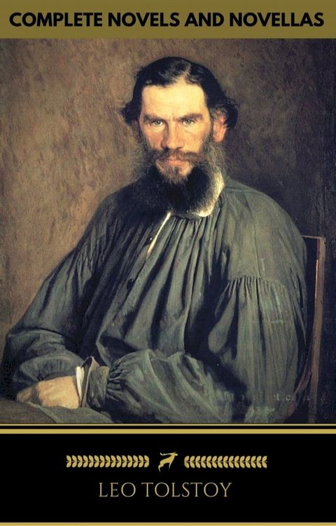 Leo Tolstoy: The Classics Collection [newly updated] [19 Novels and Novellas] (Golden Deer Classics)(Kobo/電子書)