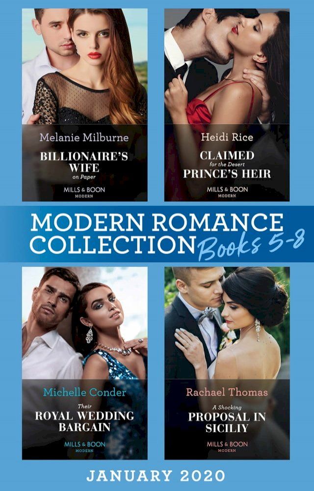  Modern Romance January 2020 Books 5-8: Billionaire's Wife on Paper (Conveniently Wed!) / Claimed for the Desert Prince's Heir / Their Royal Wedding Bargain / A Shocking Proposal in Sicily(Kobo/電子書)