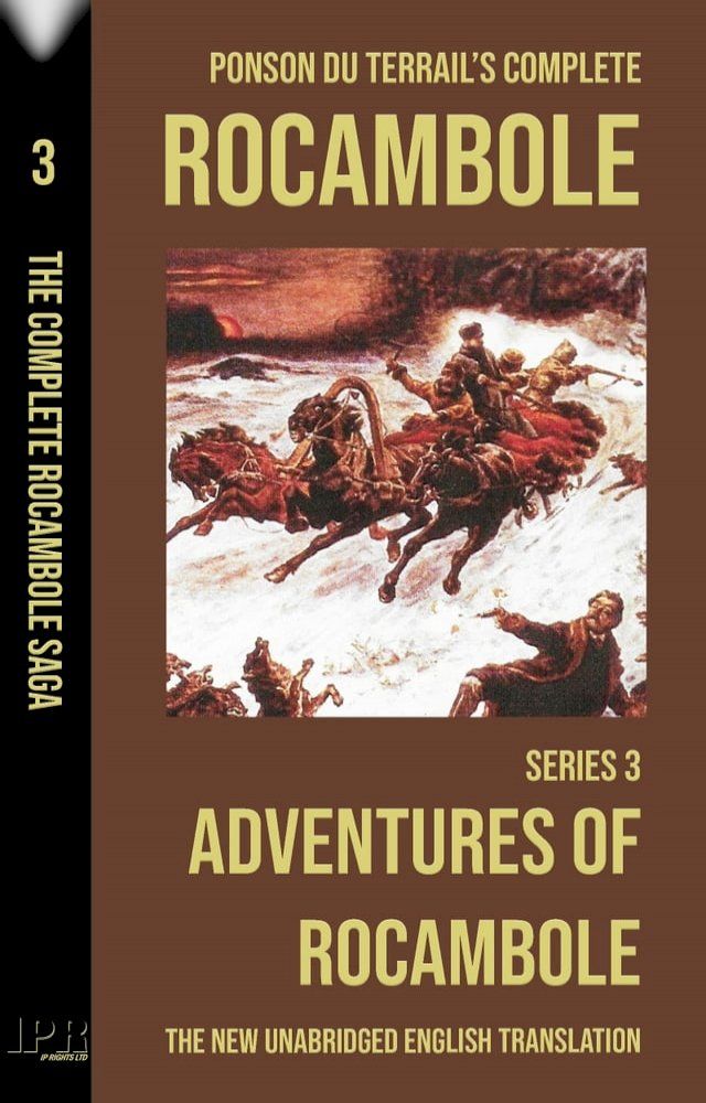  Rocambole 3 - Adventures of Rocambole (Les Exploits de Rocambole) - New English translation complete and unabridged(Kobo/電子書)