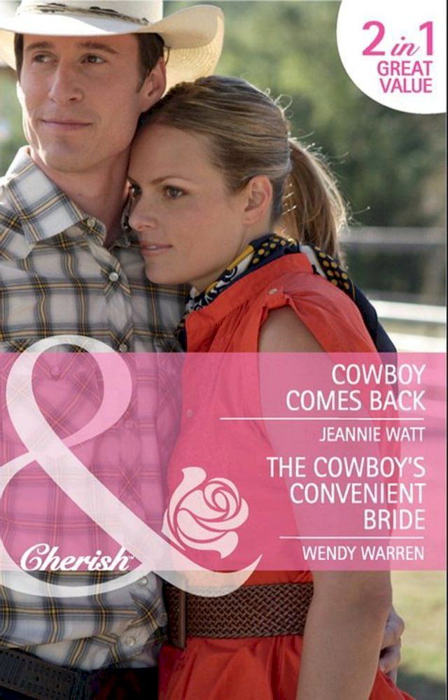  Cowboy Comes Back / The Cowboy's Convenient Bride: Cowboy Comes Back / The Cowboy's Convenient Bride (Home Sweet Honeyford) (Mills & Boon Cherish)(Kobo/電子書)