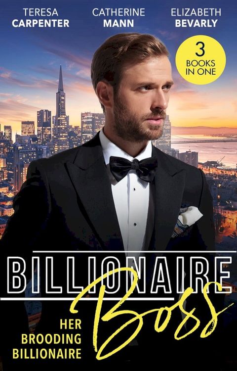 Billionaire Boss: Her Brooding Billionaire: His Unforgettable Fiancée / Billionaire's Jet Set Babies / The Pregnancy Affair(Kobo/電子書)