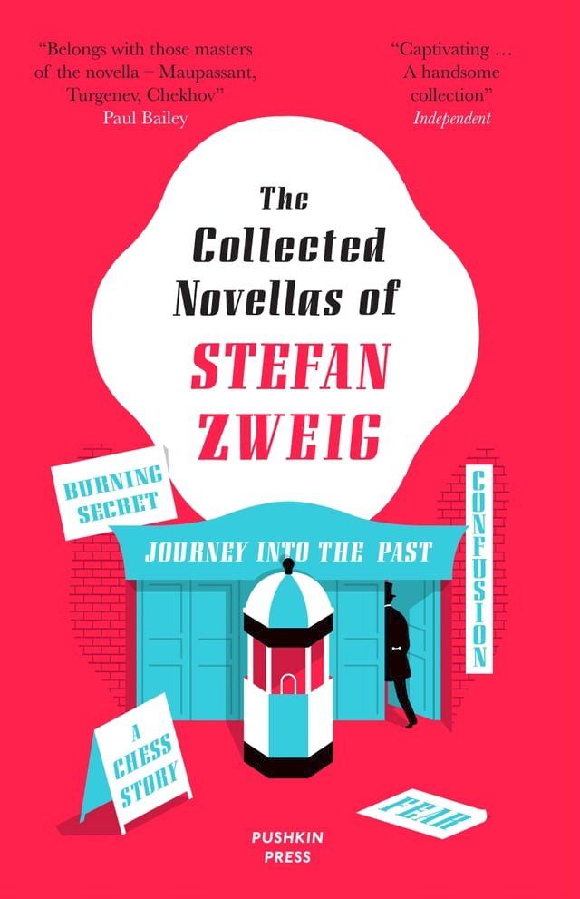  The Collected Novellas of Stefan Zweig: Burning Secret, A Chess Story, Fear, Confusion, Journey into the Past(Kobo/電子書)