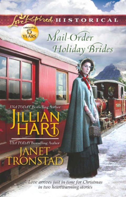 Mail-Order Holiday Brides: Home for Christmas / Snowflakes for Dry Creek (Dry Creek) (Mills & Boon Love Inspired Historical)(Kobo/電子書)