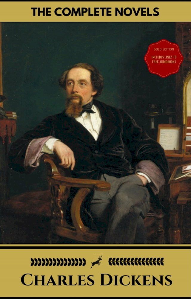  Charles Dickens: The Complete Novels (Gold Edition) (Golden Deer Classics) [Included audiobooks link + Active toc](Kobo/電子書)