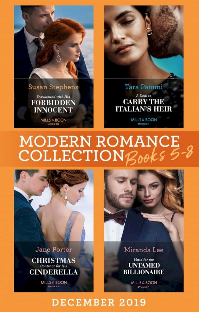  Modern Romance December 2019 Books 5-8: Snowbound with His Forbidden Innocent / A Deal to Carry the Italian's Heir / Christmas Contract for His Cinderella / Maid for the Untamed Billionaire(Kobo/電子書)