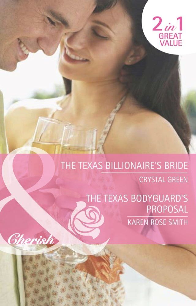  The Texas Billionaire's Bride / The Texas Bodyguard's Proposal: The Texas Billionaire's Bride (The Foleys and the McCords) / The Texas Bodyguard's Proposal (The Foleys and the McCords) (Mills & Boon Cherish)(Kobo/電子書)