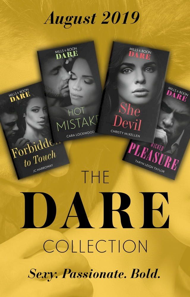  The Dare Collection August 2019: Forbidden to Touch (Billionaire Bachelors) / She Devil / Hot Mistake / Wicked Pleasure(Kobo/電子書)