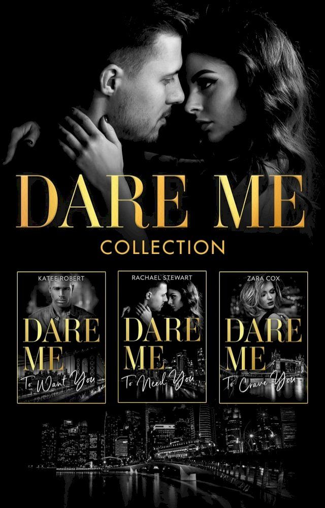  The Dare Me Collection: Make Me Want (The Make Me Series) / Make Me Need / Make Me Yours / Naughty or Nice / Losing Control / Our Little Secret / Close to the Edge / Pleasure Payback / Enemies with Benefits(Kobo/電子書)