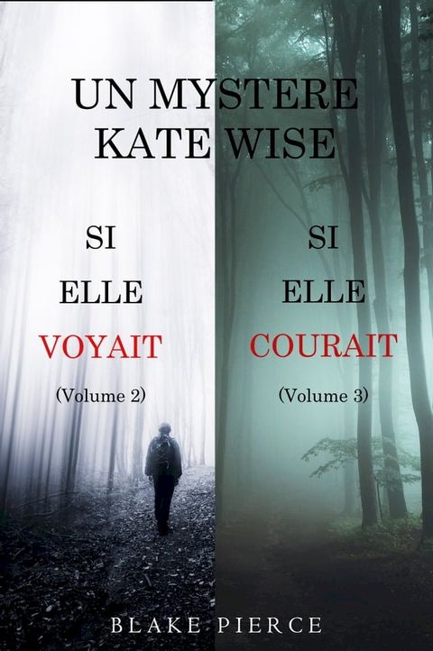 Une offre groupée Mystère Kate Wise : Si Elle Voyait (volume 2) et Si Elle Courait (volume 3)(Kobo/電子書)