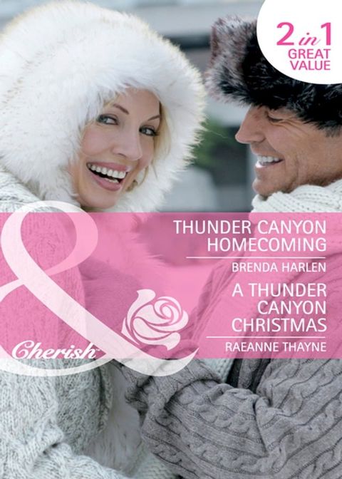 Thunder Canyon Homecoming / A Thunder Canyon Christmas: Thunder Canyon Homecoming (Montana Mavericks: Thunder Canyon Cowboys) / A Thunder Canyon Christmas (Montana Mavericks: Thunder Canyon Cowboys) (Mills & Boon Cherish)(Kobo/電子書)