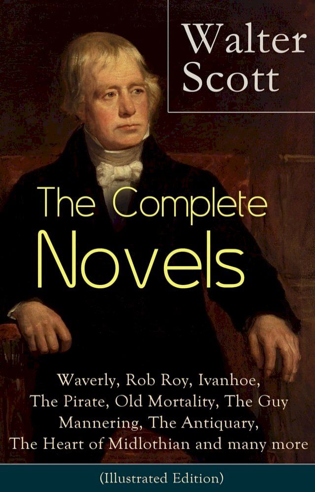  The Complete Novels of Sir Walter Scott(Kobo/電子書)