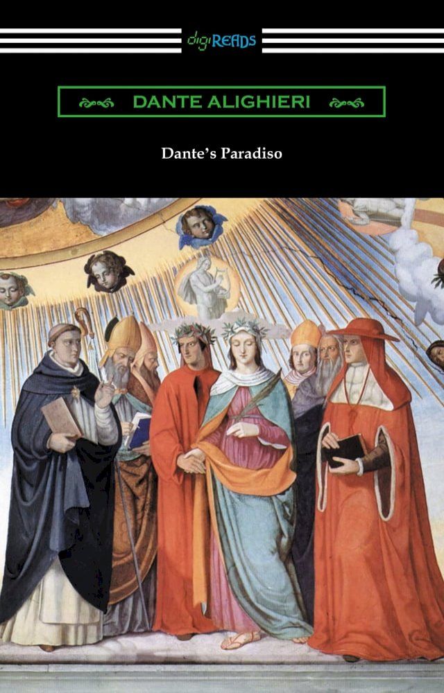  Dante's Paradiso (The Divine Comedy, Volume II, Paradise) [Translated by Henry Wadsworth Longfellow with an Introduction by Ellen M. Mitchell](Kobo/電子書)