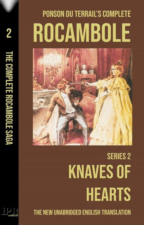 Rocambole 2 - Knaves of Hearts (Le Club des Valets-de-coeur) - New English translation complete and unabridged(Kobo/電子書)