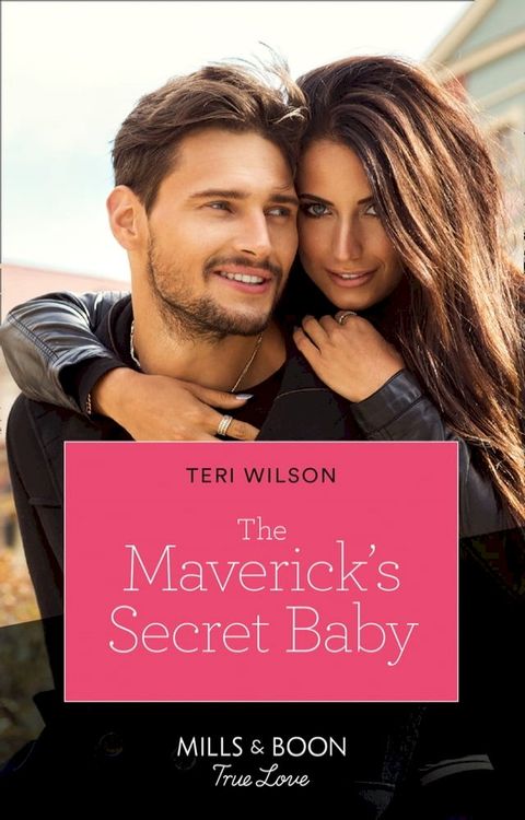 The Maverick's Secret Baby (Mills & Boon True Love) (Montana Mavericks: Six Brides for Six Brother, Book 4)(Kobo/電子書)