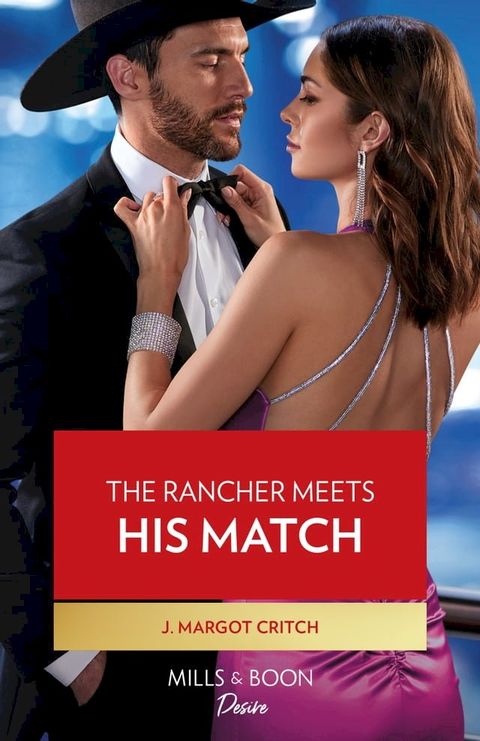 The Rancher Meets His Match (Texas Cattleman's Club: Diamonds & Dating App, Book 2) (Mills & Boon Desire)(Kobo/電子書)