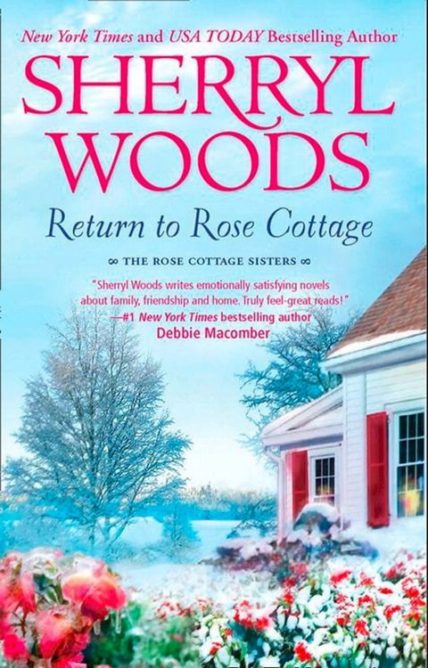 Return To Rose Cottage: The Laws of Attraction (The Rose Cottage Sisters) / For the Love of Pete (The Rose Cottage Sisters)(Kobo/電子書)