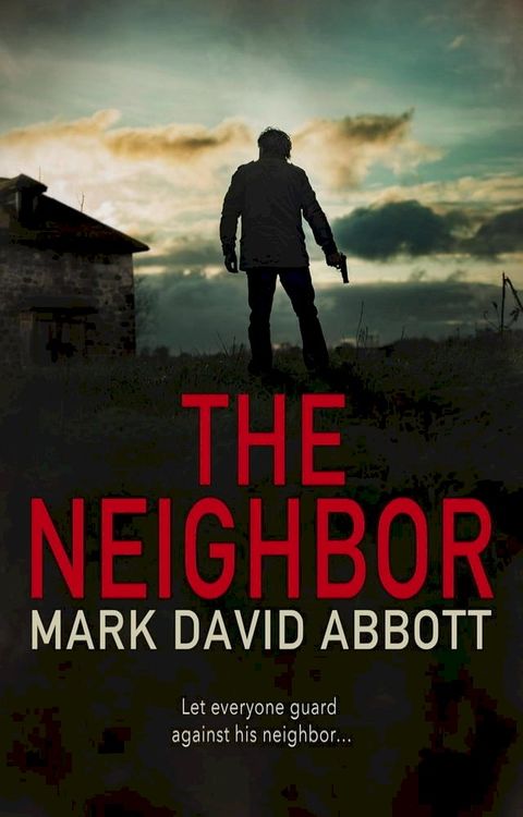 The Neighbor: John Hayes #9(Kobo/電子書)