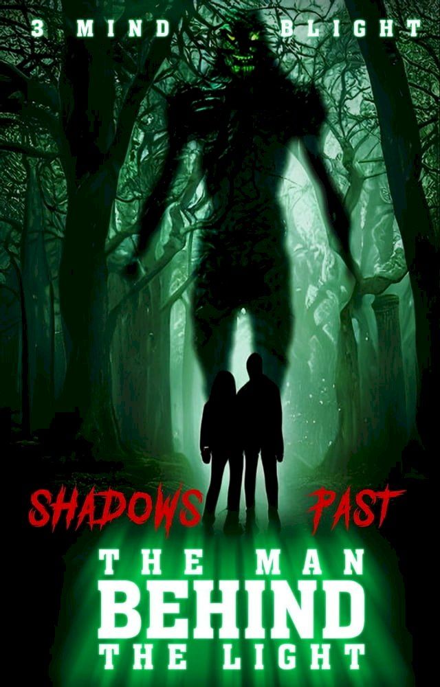  The Man Behind The Light: Shadows Past(Kobo/電子書)