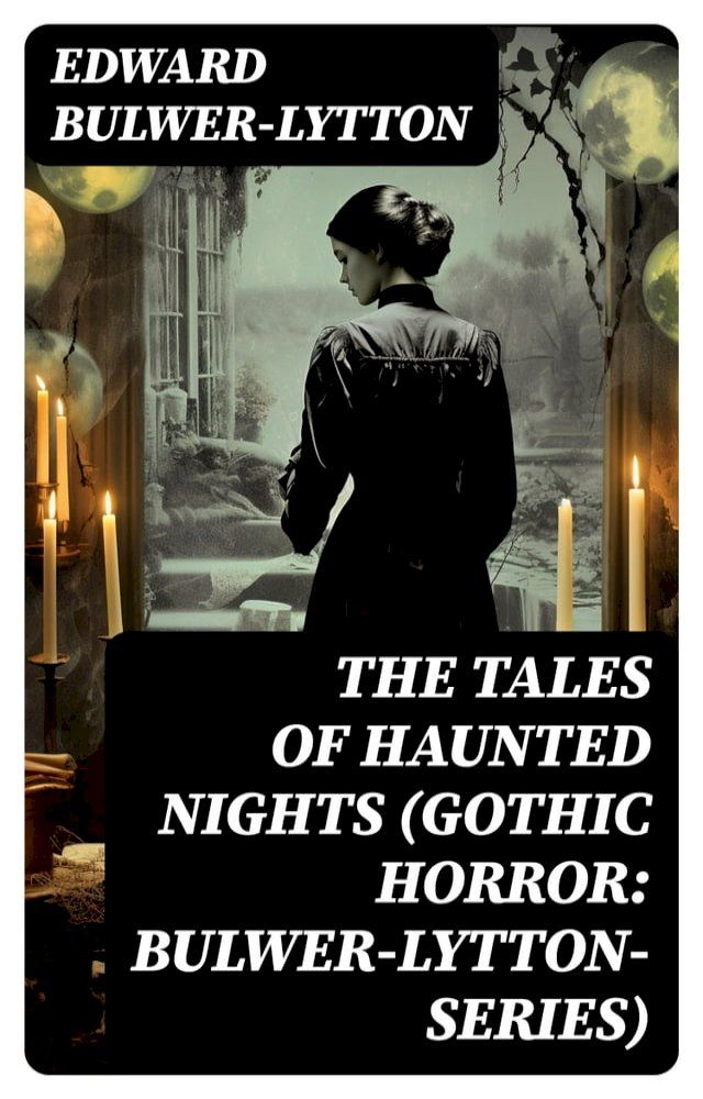  The Tales of Haunted Nights (Gothic Horror: Bulwer-Lytton-Series)(Kobo/電子書)