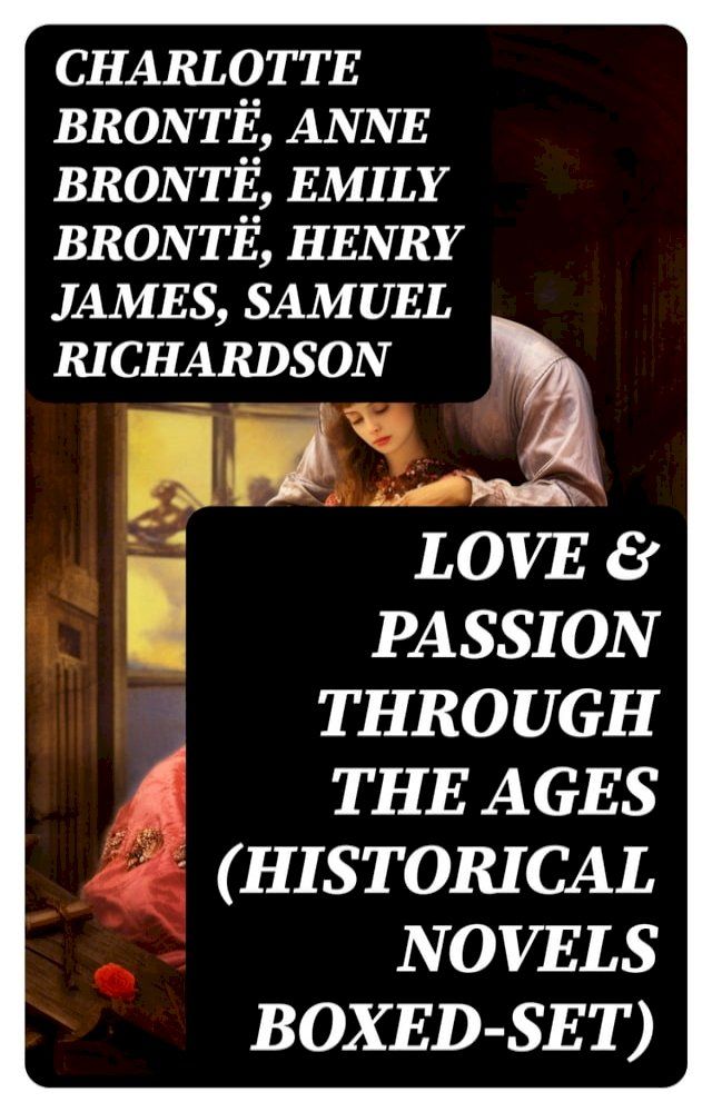  Love & Passion Through The Ages (Historical Novels Boxed-Set)(Kobo/電子書)