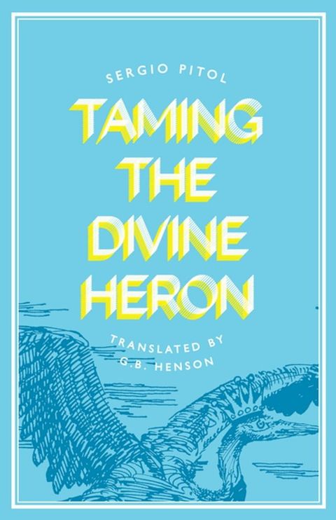 Taming the Divine Heron(Kobo/電子書)