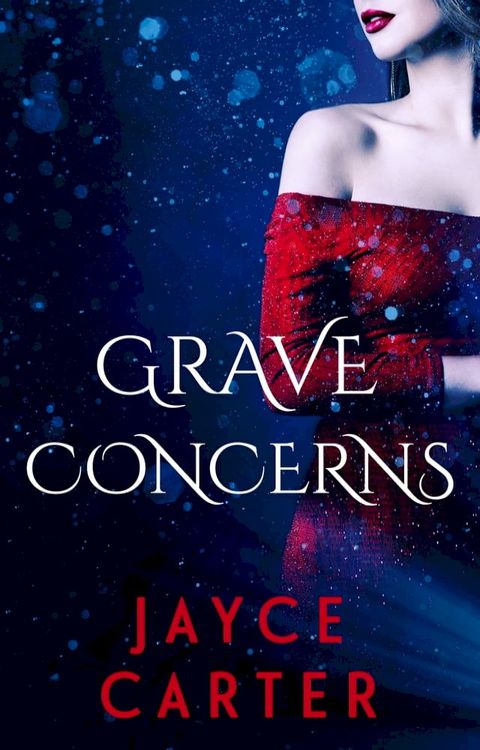 Grave Concerns: A Box Set(Kobo/電子書)